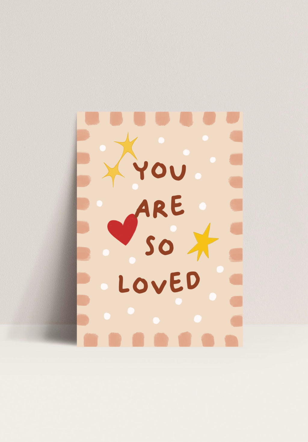 Print - You are so loved